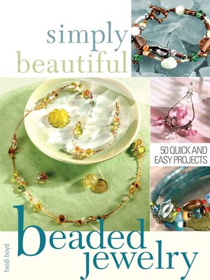 cover image of Simply Beautiful Beaded Jewelry